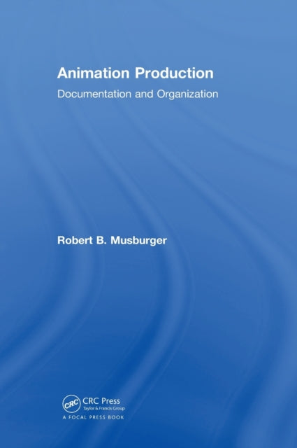 Book cover of: Animation Production. By: Robert B. Musburger