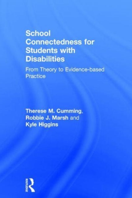 Book cover of: School Connectedness for Students with Disabilities. By: Therese M. Cumming