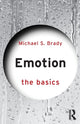 Book cover of: Emotion: The Basics. By: Michael Brady
