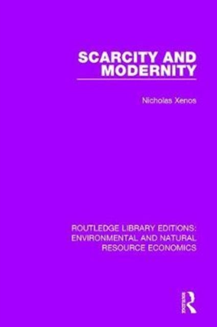 Book cover of: Scarcity and Modernity. By: Nicholas Xenos