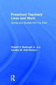 Book cover of: Preschool Teachers’ Lives and Work. By: Bullough, Robert V.