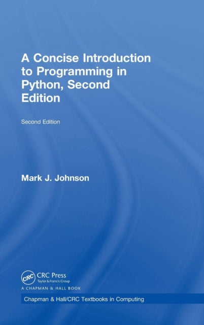Book cover of: Concise Introduction to Programming in Python. By: Mark J. Johnson