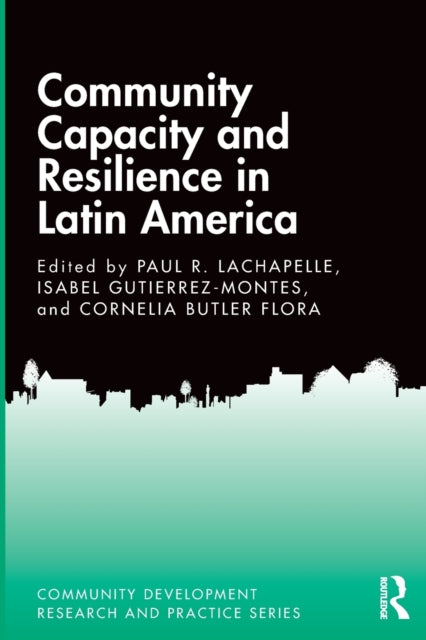 Community Capacity and Resilience in Latin America