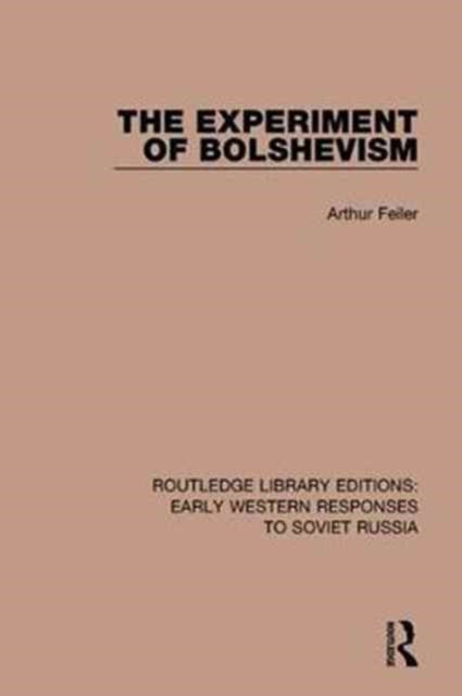Book cover of: Experiment of Bolshevism. By: Arthur Feiler