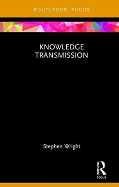 Book cover of: Knowledge Transmission. By: Wright, Stephen