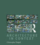 Book cover of: Architecture in Context: Boxset. By: Christopher Tadgell