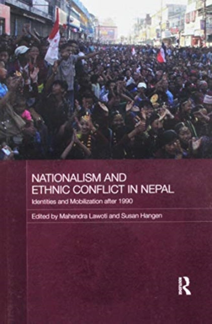 Book cover of: Nationalism and Ethnic Conflict in Nepal. By: Mahendra Lawoti