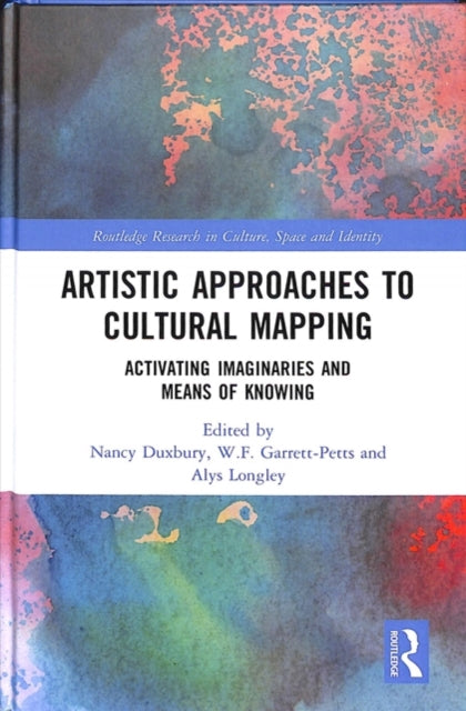 Book cover of: Artistic Approaches to Cultural Mapping. By: Nancy Duxbury
