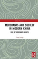 Book cover of: Merchants and Society in Modern China. By: Tang Lixing