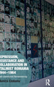 Book cover of: Repression, Resistance and Collaboration in Stalinist Romania 1944-1964. By: Monica Ciobanu