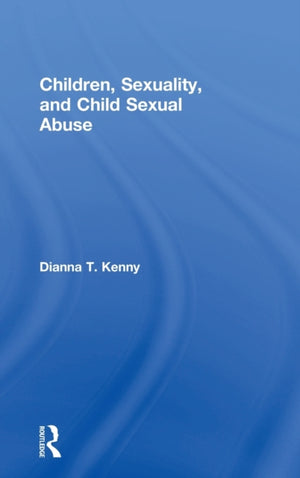 Children, Sexuality, and Child Sexual Abuse
