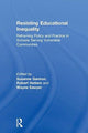 Book cover of: Resisting Educational Inequality. By: Susanne Gannon