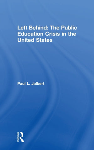 Left Behind: The Public Education Crisis in the United States