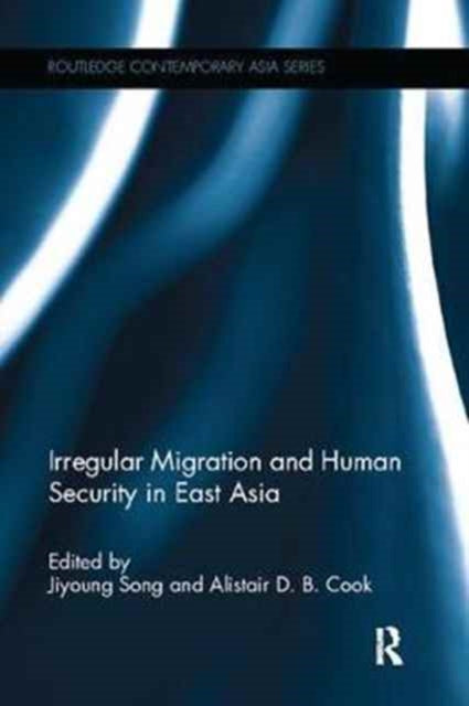 Book cover of: Irregular Migration and Human Security in East Asia. By: Jiyoung Song