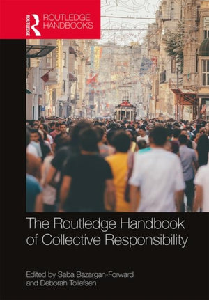 Routledge Handbook of Collective Responsibility