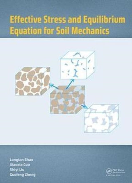 Book cover of: Effective Stress and Equilibrium Equation for Soil Mechanics. By: Longtan Shao