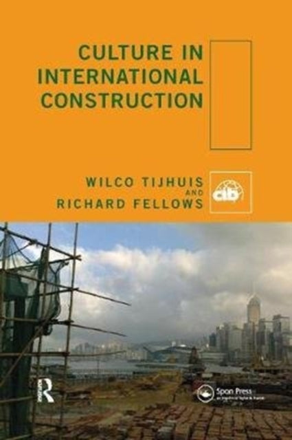 Book cover of: Culture in International Construction. By: Wilco Tijhuis