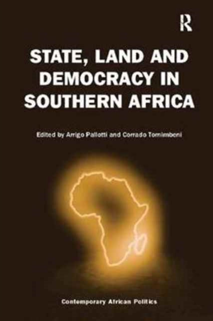 Book cover of: State, Land and Democracy in Southern Africa. By: Arrigo Pallotti