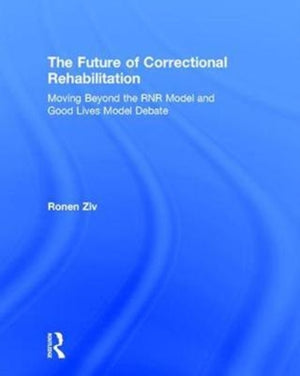 Future of Correctional Rehabilitation