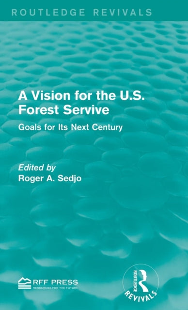 A Vision for the U.S. Forest Service