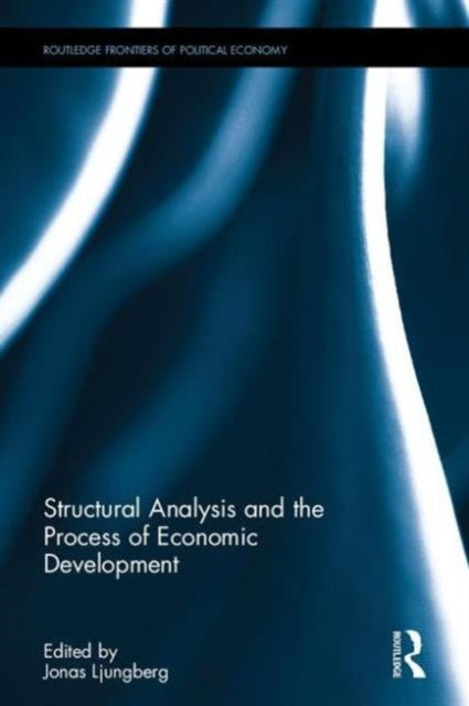 Book cover of: Structural Analysis and the Process of Economic Development. By: Jonas Ljungberg