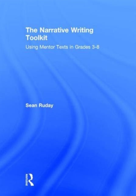 Book cover of: Narrative Writing Toolkit. By: Sean Ruday