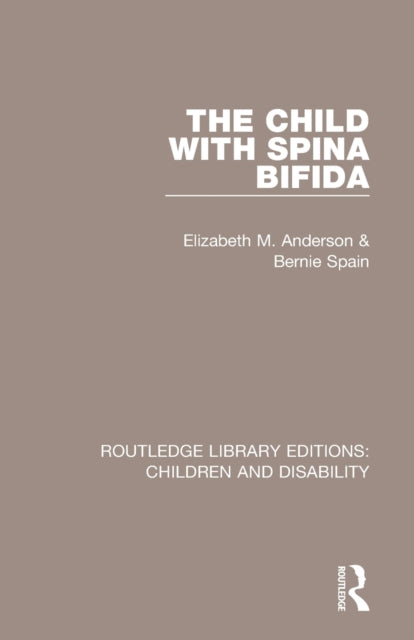 Book cover of: Child with Spina Bifida. By: Bernie Spain