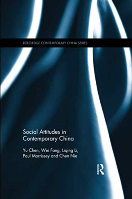 Book cover of: Social Attitudes in Contemporary China. By: Chen Yu