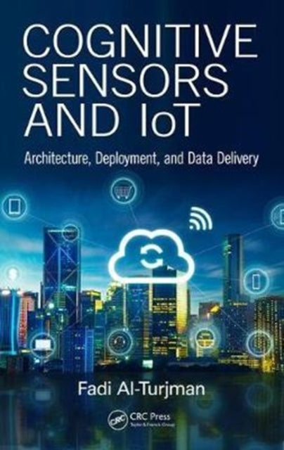 Book cover of: Cognitive Sensors and IoT. By: Fadi Al-Turjman