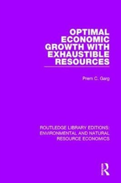 Book cover of: Optimal Economic Growth with Exhaustible Resources. By: Prem C. Garg