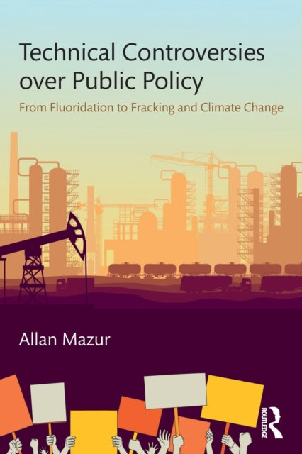 Book cover of: Technical Controversies over Public Policy. By: Allan Mazur