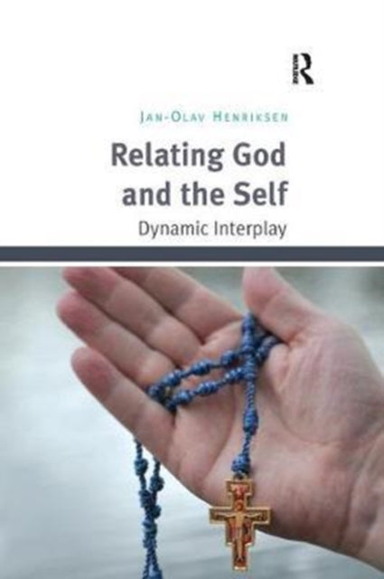 Book cover of: Relating God and the Self. By: Jan-Olav Henriksen