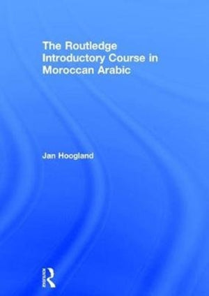 Routledge Introductory Course in Moroccan Arabic