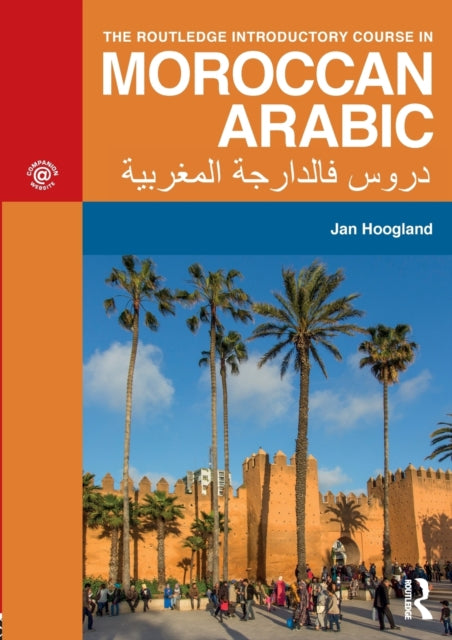 Book cover of: Routledge Introductory Course in Moroccan Arabic. By: Jan Hoogland