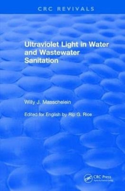 Ultraviolet Light in Water and Wastewater Sanitation (2002)