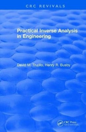 Practical Inverse Analysis in Engineering (1997)