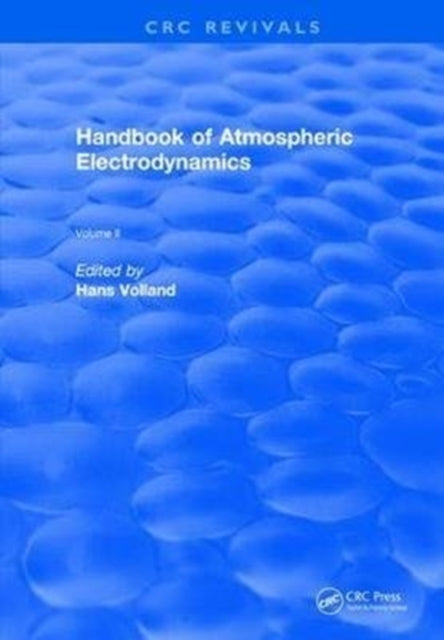 Book cover of: Handbook of Atmospheric Electrodynamics (1995). By: Hans Volland