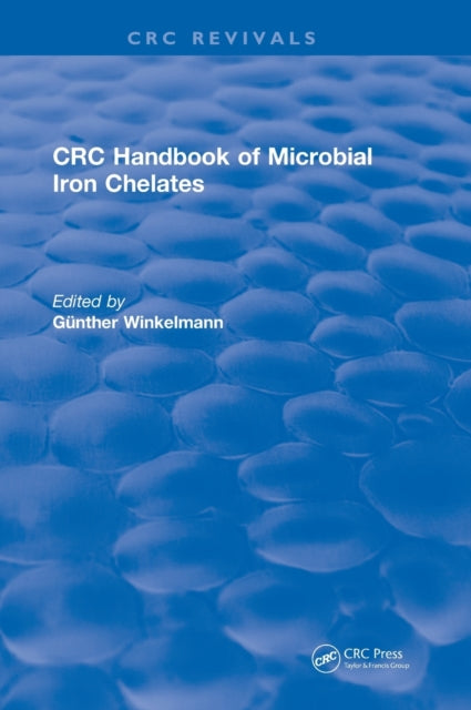 Book cover of: Handbook of Microbial Iron Chelates (1991). By: Gunther Winkelmann