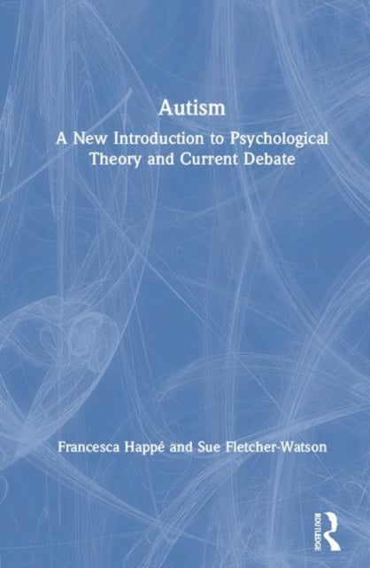 Book cover of: Autism. By: Francesca Happé