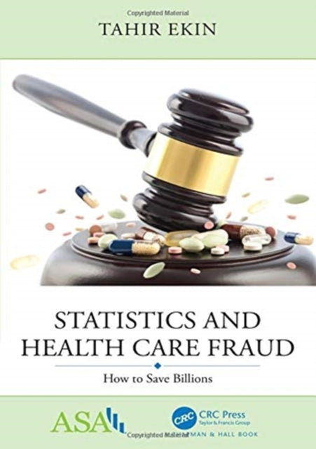 Book cover of: Statistics and Health Care Fraud. By: Tahir Ekin
