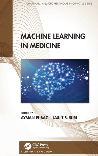 Book cover of: Machine Learning in Medicine. By: Ayman S. El-Baz