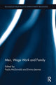 Book cover of: Men, Wage Work and Family. By: Paula McDonald