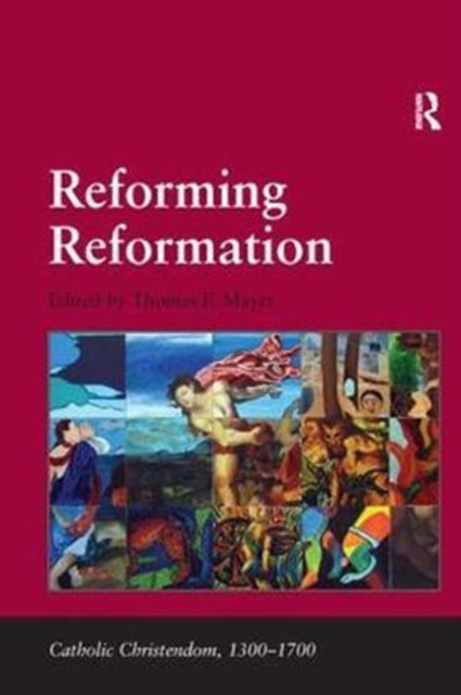 Book cover of: Reforming Reformation. By: Thomas F. Mayer