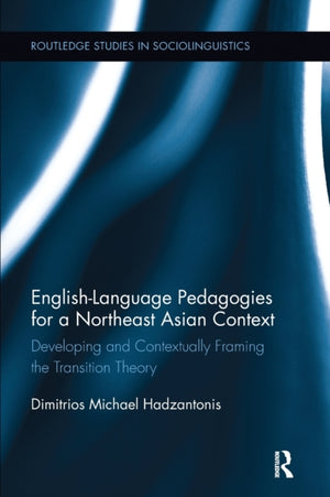 English Language Pedagogies for a Northeast Asian Context