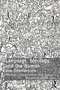Language, Ideology, and the Human