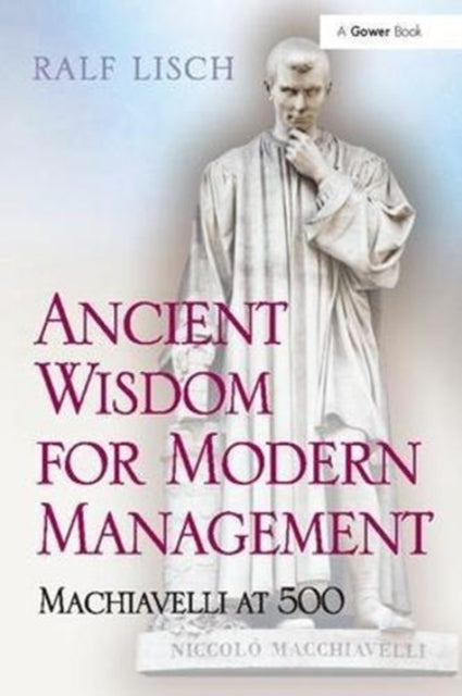 Book cover of: Ancient Wisdom for Modern Management. By: Ralf Lisch