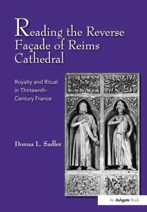 Reading the Reverse Facade of Reims Cathedral
