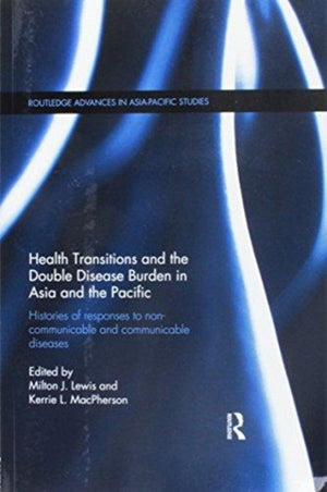 Health Transitions and the Double Disease Burden in Asia and the Pacific