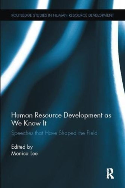 Book cover of: Human Resource Development as We Know It. By: Monica Lee