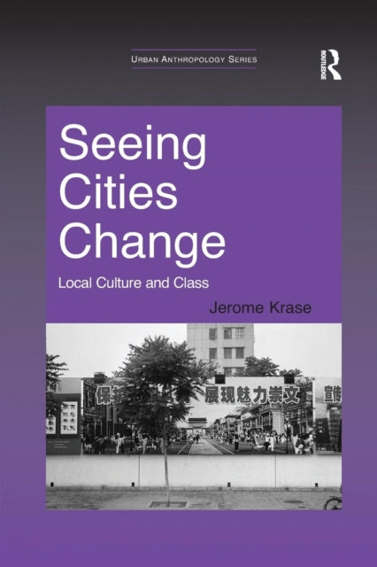 Book cover of: Seeing Cities Change. By: Jerome Krase